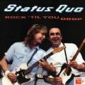 Status Quo - Rock Til You Drop (Imp)