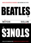The Beatles / Stones - Mitos (Live At Shea + Live In London) (Nac/Duplo DVD)