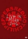 Red Hot Chili Peppers - Live In Milan 2006 (Nac DVD)