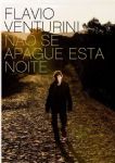 Flavio Venturini - Não Se Apegue Esta Noite (O Terço) (Nac DVD)