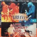 Nirvana - Live ! Tonight ! Soud Out !! (Geffen Home Video, 1994) (Imp/Laser Disc)