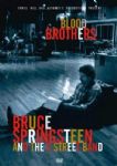 Bruce Springsteen And The Street Band - Blood Brothers (Nac DVD)