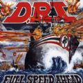 DRI - Full Speed Ahead (Special Edition = 7 Live Bonus - Remastered Edition) (Nac)