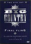 Big Country - Final Fling (Glasgow Barrowlands + Live In Berlin) (Imp/Duplo - DVD)