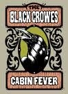 The Black Crowes - Cabin Fever (Imp/Digi DVD)