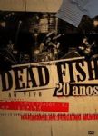 Dead Fish - Ao Vivo (20 Anos - Circo Voador RJ) (Nac DVD)