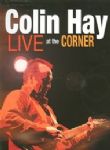 Colin Hay - Live At The Corner (Corner Hotel, Australia - Men At Work) (Imp/Digi - DVD)