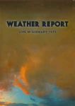 Weather Report - Live In Germany 1971 (Feat. Wayne Shorter & Miroslav Vitous) (Imp DVD)