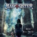 Bad Sister - Where Will You Go (CD Importado/Hard Rock, Aor)