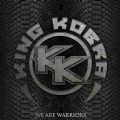 King Kobra - We Are Warriors + 2 Bônus Tracks (Carmine Appice/Paul Shortino) (CD Importado/2023)
