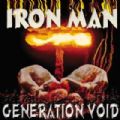 Iron Man - Generation Void (Shadow Kingdom Records, 2011 - 4 Bonus) (Imp = CD+DVD)