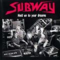 Subway - Hold On To Your Dreams (2nd Album, 1992) (Imp)