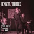 Bennett / Brubeck - The White House Sessions, Live 1962 (Nac/Rem)
